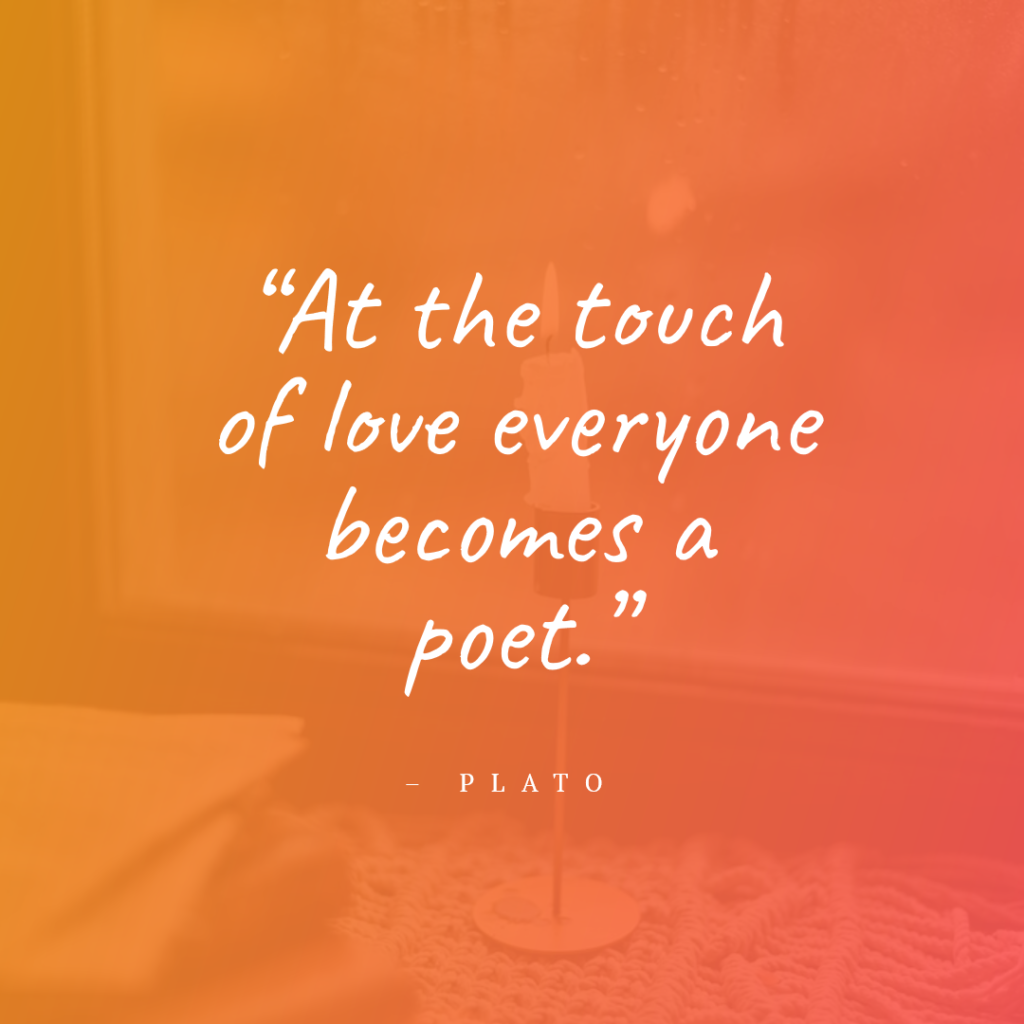 Great Plato quote about love - 50 Best Love of My Life Quotes